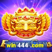 win 444 .com